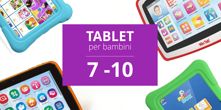 I migliori tablet per bambini dai 7 ai 10 anni